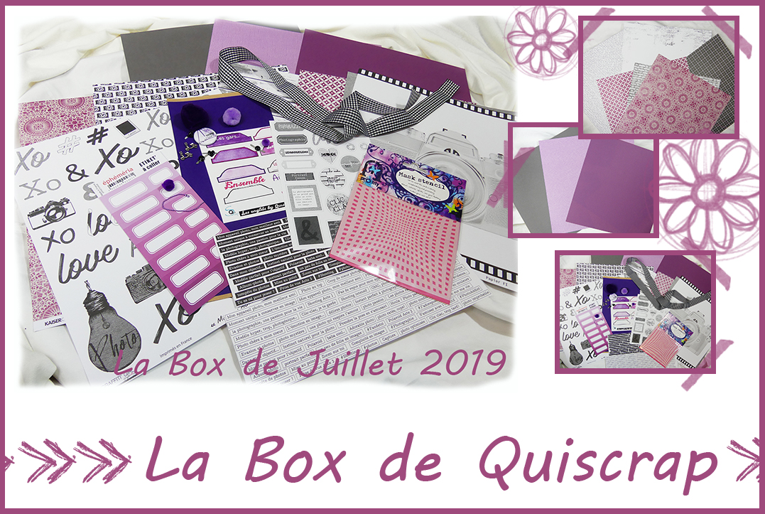 You are currently viewing La Box de Quiscrap: Juillet 2019