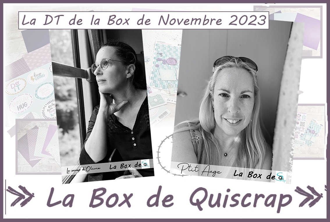 You are currently viewing Les Invitées créatives pour la Box de Novembre 2023 sont Ptit Ange et Le Scrap d’Olivia