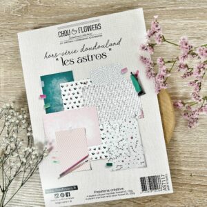 Collection Papier – HORS SERIE DOUDOULAND LES ASTROS – Chou and flowers