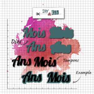 Duo die-tampon clear : Mois, Ans – DIY and Cie